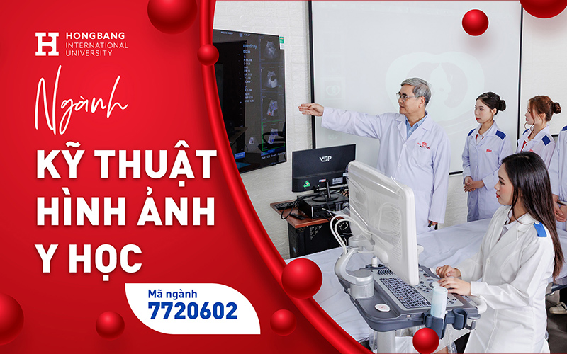Ngành Kỹ thuật Hình ảnh Y học HIU: công nghệ hỗ trợ chẩn đoán