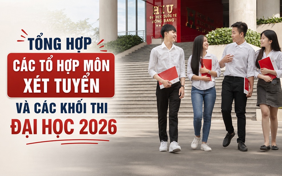 Tổng hợp các tổ hợp môn xét tuyển và các khối thi đại học 2026