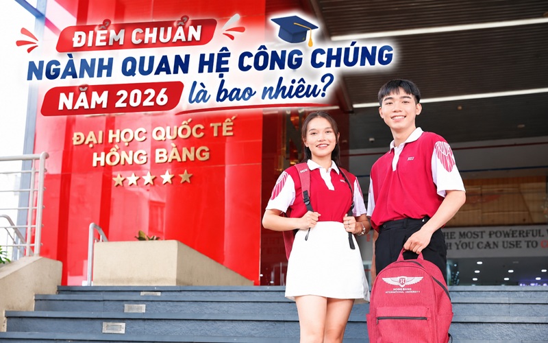 Điểm chuẩn ngành quan hệ công chúng năm 2026 là bao nhiêu?